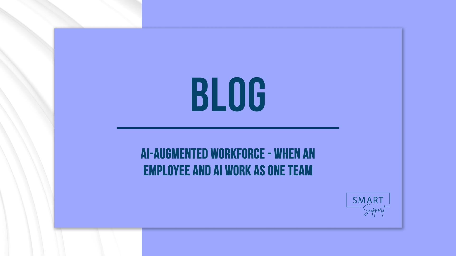 AI-Augmented Workforce - When an employee and AI work as one team